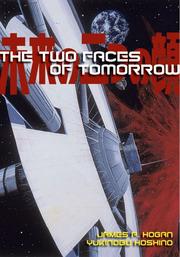 Cover of: The Two Faces Of Tomorrow by James P. Hogan, Yukinobu Hoshino