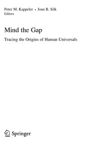 Cover of: Mind the Gap: Tracing the Origins of Human Universals