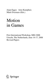 Motion in games by MIG 2008 (2008 Utrecht, Netherlands)