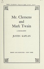 Cover of: Mr. Clemens and Mark Twain: a biography.
