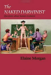 Cover of: The naked Darwinist: questions about human evolution
