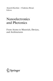 Cover of: Nanoelectronics and photonics: from atoms to materials, devices, and architectures
