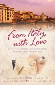Cover of: From Italy with love: motivated by letters, four women travel to Italian cities and find love