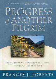 Cover of: Progress of Another Pilgrim: The Original Devotional Classic, Complete and Unabridged