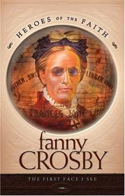Cover of: Fanny Crosby (Heroes of the Faith) by Ruffin Bernard