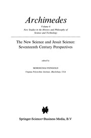 The New Science and Jesuit Science: Seventeenth Century Perspectives by Mordechai Feingold