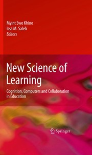 Cover of: New science of learning: cognition, computers and collaboration in education