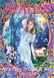 Cover of: All's Fairy in Love and War: Avalon, Web of Magic / Quest for Magic #8