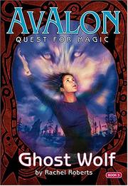 Cover of: Ghost Wolf: Avalon, Web of Magic / Quest for Magic  #9