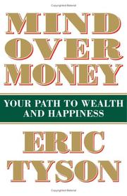Cover of: Mind over money: understanding your financial personality to find your path to wealth