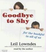 Goodbye to Shy by Leil Lowndes