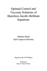 Optimal control and viscosity solutions of hamilton-jacobi-bellman equations by Martino Bardi