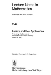Orders and their applications by Irving Reiner, Klaus W. Roggenkamp