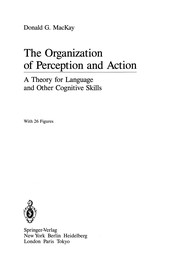 Cover of: The organization of perception and action: a theory for language and other cognitive skills