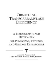 Cover of: Ornithine transcarbamylase deficiency: a bibliography and dictionary for physicians, patients, and genome researchers [to Internet references]