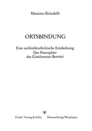 Cover of: Ortsbindung: Eine architekturkritische Entdeckung: Der Petersplatz des Gianlorenzo Bernini