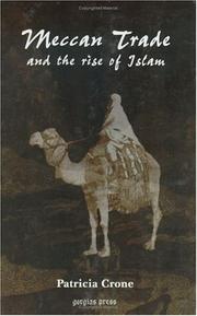 Cover of: Meccan Trade and the Rise of Islam by Patricia Crone
