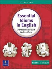 Cover of: Essential idioms in English: phrasal verbs and collocations