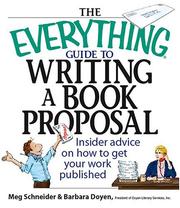 The everything guide to writing a book proposal by Meg Elaine Schneider