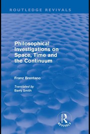 Philosophical investigations on space, time and the continuum by Franz Brentano