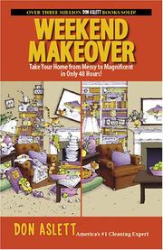 Cover of: Weekend makeover: take your home from messy to magnificent in only 48 hours!
