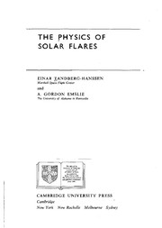 Cover of: The physics of solar flares