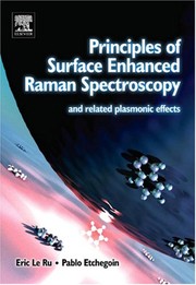 Principles of surface-enhanced Raman spectroscopy by Eric C. Le Ru