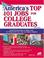 Cover of: America's Top 101 Jobs For College Graduates