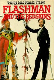 Flashman and the redskins by George MacDonald Fraser