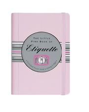 Cover of: Little Pink Book of Etiquette (Little Pink Books)