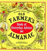 Cover of: Wisdom from the Old Farmers' Almanac by Judson D., Sr. Hale