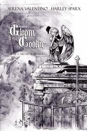 Cover of: Gloom Cookie Volume 4 by Serena Valentino, Harley Sparx