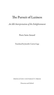 Cover of: The pursuit of laziness: an idle interpretation of the Enlightenment