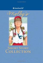 Cover of: Molly's Short Story Collection (American Girls Collection)