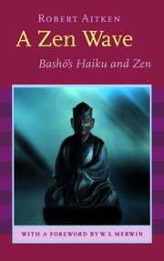 Cover of: A Zen Wave: Basho's Haiku and Zen