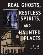 Cover of: Real ghosts, restless spirits, and haunted places