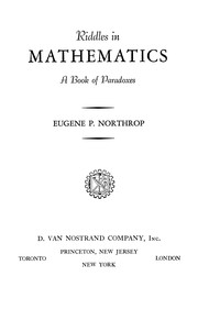 Riddles in mathematics by Eugene P. Northrop