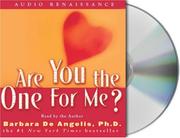 Cover of: Are You the One for Me? by Barbara De Angelis