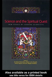 Cover of: Science and the spiritual quest: new essays by leading scientists