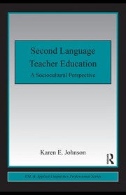 Cover of: Second language teacher education: a sociocultural perspective