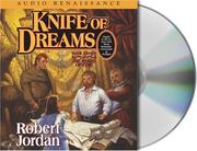 Cover of: Knife of Dreams: (The Wheel of Time, Book 11)
