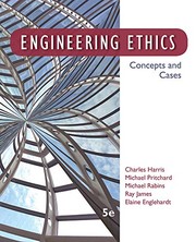 Cover of: Engineering Ethics: Concepts and Cases