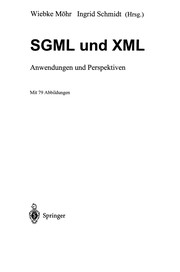 Cover of: SGML und XML: Anwendungen und Perspektiven