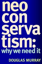Cover of: NeoConservatism: Why We Need It