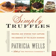 Cover of: Simply truffles: recipes and stories that capture the essence of the black diamond