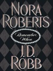 Remember When by Nora Roberts, ROBERTS N.
