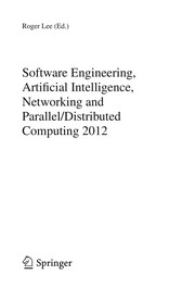 Cover of: Software Engineering, Artificial Intelligence, Networking and Parallel/Distributed Computing 2012