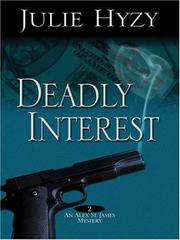 Deadly interest : an Alex St. James mystery