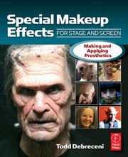Cover of: Special make-up effects for stage & screen: making and applying prosthetics