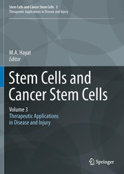 Cover of: Stem Cells and Cancer Stem Cells,Volume 3: Stem Cells and Cancer Stem Cells, Therapeutic Applications in Disease and Injury: Volume 3
